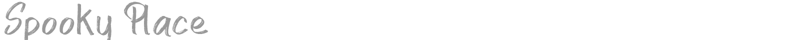 Spooky Place font preview